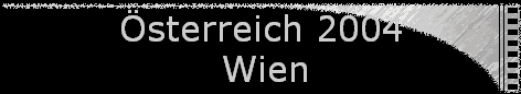 Österreich 2004 
  Wien