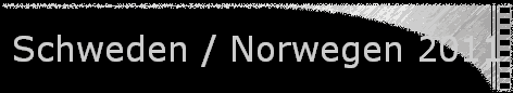 Schweden / Norwegen 2011